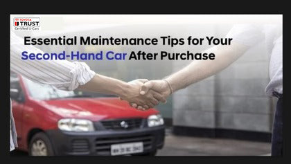 Essential Maintenance Tips for Your Second-Hand Car After Purchase
